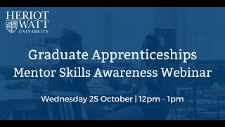 HeriotWatt GA Mentor Skills Awareness webinar 25 October 2023 [upl. by Jillene]