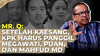 Qodari SETELAH KAESANG KPK HARUS PANGGIL MEGAWATI PUAN DAN MAHFUD MD [upl. by Cinda]