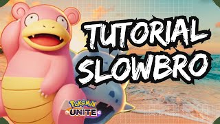 Slowbro Tutorial Pokemon Unite [upl. by Esinrahc]