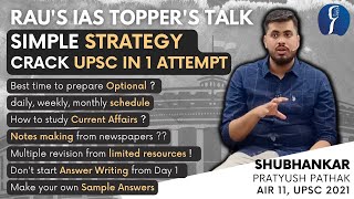 Toppers Talk with Subhankar P Pathak AIR11 IAS 21  UPSC preparation strategy for beginners [upl. by Allegna]