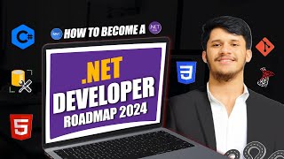 NET Developer Roadmap in 2024  Software Engineer  NET Development  Web Development  C [upl. by Jansen]