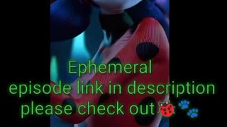 MIRACULOUS  Ephemeral full episode🐞🐾link in description [upl. by Sedlik]