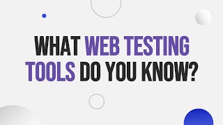 Essential Web Testing Tools Every QA Should Know [upl. by Irolam]