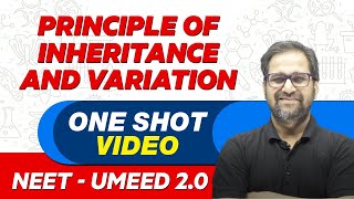 PRINCIPLE OF INHERITANCE AND VARIATION PART1  All Theory amp PYQs  UMEED 20 [upl. by Minnie]