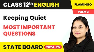 Keeping Quiet  Most Important Questions  Class 12 English Poem 2  Flamingo  NCERT 202425 [upl. by Anelhtac]