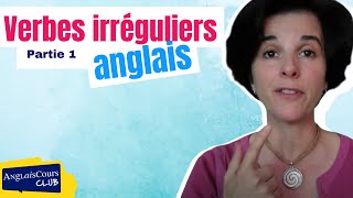 Verbes irréguliers anglais première partie [upl. by Rebmak]