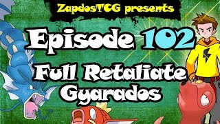 ZapdosTCG Episode 102  Full Retaliate Gyarados Deck Analysis [upl. by Aleydis653]