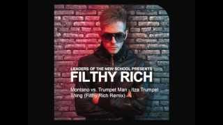 Montano vs Trumpet Man  Itza Trumpet Thing Filthy Rich Remix [upl. by Enoitna]