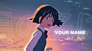 Your Name Edit  Sweater Weather [upl. by Atsev100]