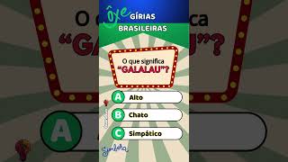 Gírias Brasileiras  Teste seus conhecimento quiz shorts gíriasbrasileiras gírias [upl. by Karilynn]