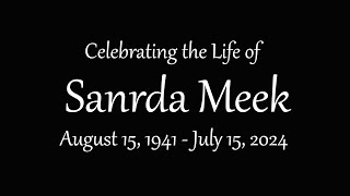 A Celebration of the Life of Sandra Meek [upl. by Aleahcim]