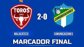 Malacateco vs Comunicaciones 20 Resumen Y Goles Cuartos de Final ida Liga Nacional [upl. by Nohpets]