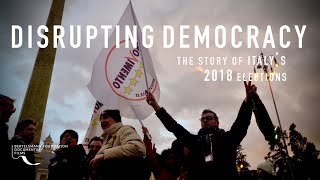 Disrupting Democracy Italy’s 2018 Election [upl. by Ygiaf]