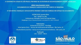 Diálogo 1  Acolhimento de Crianças e Adolescentes com suas Familias em Serviços de Acolhimento [upl. by Alphonse]