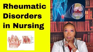 Rheumatic Disorders in Nursing [upl. by Nodnar]