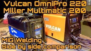 Vulcan Omnipro 220 welder Miller multimatic 200 test [upl. by Aihtenak]