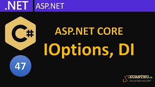 CS47  ASPNET Core 04 Cấu hình ứng dụng và DI trong ứng dụng ASPNET lập trình C [upl. by Sivad]