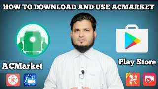 How to Download and use ACMarket  By Shayan Shah Im a Rohingya [upl. by Wendeline]