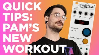 Quick Eurorack Tips  Pamelas New Workout as a Gate Sequencer  Euclidean Mode HACKED [upl. by Nosiddam]