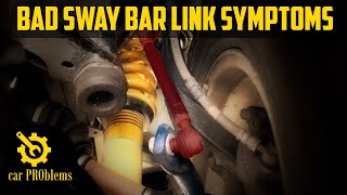 5 Symptoms Of A Bad Sway Bar Link Location Replacement Cost How to Change Sway Bar Links [upl. by Halihs401]