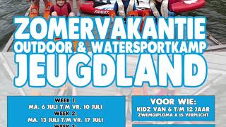 Aftermovie Zomervakantie Outdoor en Watersportkamp Jeugdland week 6 [upl. by Aronel]