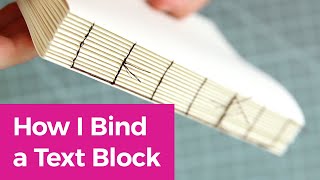 How to Stitch a Text Block for Case Book Binding [upl. by Gayler]