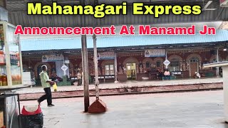 Varanasi  Mumbai Mahanagari Express Announcement 😍 At Manamd Junction [upl. by Ayrotal829]