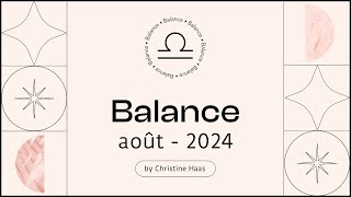 Horoscope Balance ♎️ Août 2024🪁 par Christine Haas [upl. by Ahsinert]