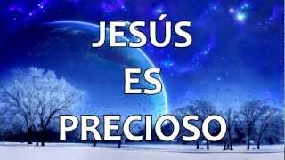 Jesus es precioso [upl. by Kuth]