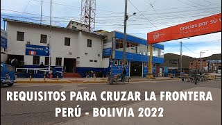 Requisitos para cruzar la frontera PERÚ  BOLIVIA 2022 ACTUALIZADO l Paso a paso con NIÑOS [upl. by Eimor]