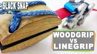 SlackSnap Woodgrip vs Linegrip  whats the best grip for your highline and slackline rig [upl. by Ikin372]