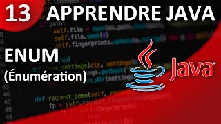 Apprendre Java 13 Enumeration Enum [upl. by Akitnahs320]