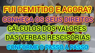 DEMISSÃO SEM JUSTA CAUSA – APRENDA COMO CALCULAR AS VERBAS RESCISÓRIAS CONFORME PASSO A PASSO [upl. by Soane304]