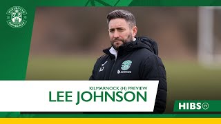 quotA Very Important Fixturequot  Lee Johnson  Hibernian vs Kilmarnock  cinch Premiership [upl. by Bultman]