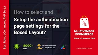 How to Select the Authentication Page and Set up Settings for the Boxed Layout v89 [upl. by Stevena]