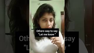 others way to say let me know englishshortvideosyoutubeshortsviralvideosytshortshortsshort [upl. by Ahseka]