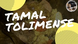 Receta Para Tamales Colombianos  Cómo Hacer Tamales Tolimenses  Vainilla y Miel [upl. by Eirellav44]