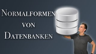 Datenbanken Normalisierung und Normalformen [upl. by Ades]