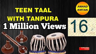 TEEN TAAL TABLA LOOP  Teentaal 16 Beat  Vocal Practice Tabla Beat  Tanpura  C anhadkirtan [upl. by Anauqed]