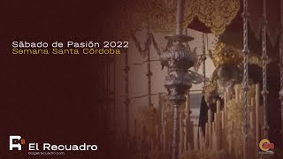 Sábado de Pasión 2022 ⊛ Onda Mezquita Córdoba [upl. by Omle]