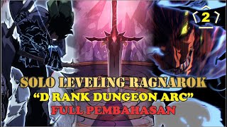 SOLO LEVELING RAGNAROK PART2  D RANK DUNGEON ARC  FULL PEMBAHASAN [upl. by Ihana]