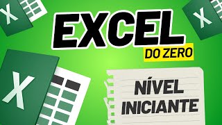 Como Fazer Planilha no Excel  Passo a Passo para Criar Planilhas do Zero no Nível Iniciante [upl. by Kampmeier192]