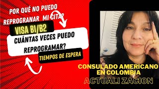 REPROGRAMACIÓN CITA para VISA DE TURISTA CUÁNTAS VECES PUEDO REPROGRAMAR POR QUÉ APARECE ERROR [upl. by Gilford308]