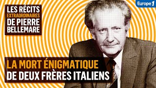 La mort énigmatique de deux frères italiens  Les récits extraordinaires de Pierre Bellemare [upl. by Aholla]