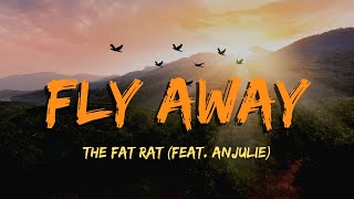 Fly Away  TheFatRat feat Anjulie Lyrics [upl. by Sharon428]