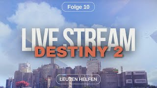 Destiny 2 Leuten helfen und so Rand der Erlösung und anderes [upl. by Aliza551]