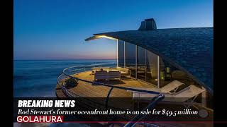 Rod Stewarts former oceanfront home is on sale for 495 million [upl. by Lienet]