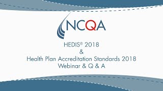 HEDIS and Accreditation Standards Changes 2018 [upl. by Mientao]