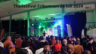 Thaifestival Eriksberg Göteborg 26 Juli 2024 del 1 [upl. by Riabuz721]