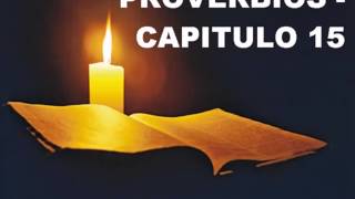 PROVERBIOS CAPITULO 15 [upl. by Mulcahy262]